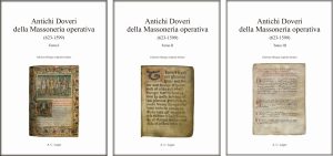 Antichi Doveri della Massoneria operativa (623-1599) 3 tomi