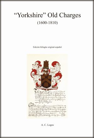 "Yorkshire" Old Charges (1600 – 1810)