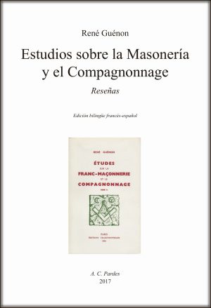 Estudios sobre la Masonería y el Compagnonnage II (Reseñas)